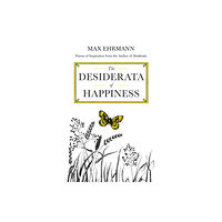 Profile Books Ltd The Desiderata of Happiness (inbunden, eng)