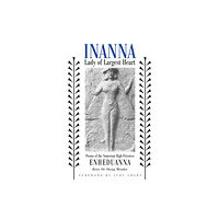 University of Texas Press Inanna, Lady of Largest Heart (häftad, eng)