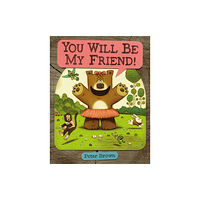 Little, Brown & Company You Will Be My Friend! (inbunden, eng)