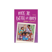 Little, Brown & Company Meg, Jo, Beth, and Amy: A Graphic Novel (häftad, eng)