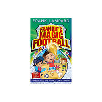 Hachette Children's Group Frankie's Magic Football: Frankie and the World Cup Carnival (häftad, eng)