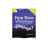 Pearson Education Limited Rigby Star Non-fiction Guided Reading Green Level: How does water change? Teaching Version (häftad, eng)