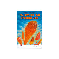 Pearson Education Limited Fifty-Fifty Tutti-Frutti Chocolate Chip & Other Stories (inbunden, eng)