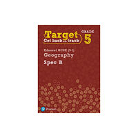 Pearson Education Limited Target Grade 5 Edexcel GCSE (9-1) Geography Spec B Intervention Workbook (häftad, eng)