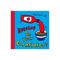 Scholastic Ketchup on Your Cornflakes? (häftad, eng)