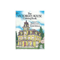 Dover publications inc. The Victorian House Coloring Book (häftad, eng)
