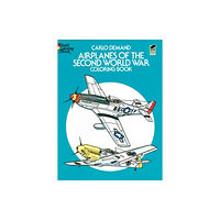Dover publications inc. Airplanes of the Second World War Coloring Book (häftad, eng)