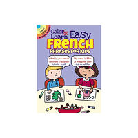 Dover publications inc. Color & Learn Easy French Phrases for Kids (häftad, eng)