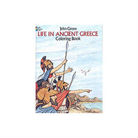 Dover publications inc. Life in Ancient Greece (häftad, eng)