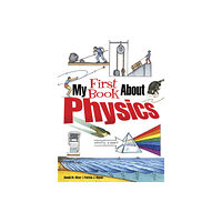 Dover publications inc. My First Book About Physics (häftad, eng)