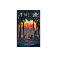 Farrar Straus & Giroux The Miraculous (inbunden, eng)