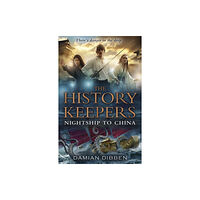 Penguin Random House Children's UK The History Keepers: Nightship to China (häftad, eng)