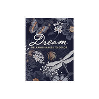 Dover publications inc. Dream: Relaxing Images to Color (häftad, eng)