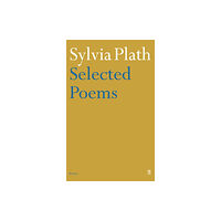 Faber & Faber Selected Poems of Sylvia Plath (häftad, eng)