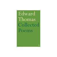 Faber & Faber Collected Poems of Edward Thomas (häftad, eng)