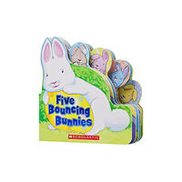 Scholastic Inc. Five Bouncing Bunnies (bok, board book, eng)