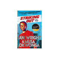 Scholastic Striking Out: A Thrilling Novel from Superstar Striker Ian Wright (häftad, eng)