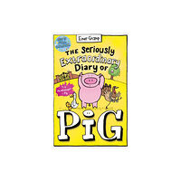 Scholastic The Seriously Extraordinary Diary of Pig: Colour Edition (häftad, eng)