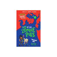 Scholastic The Beasts of Knobbly Bottom: Rise of the Zombie Pigs (häftad, eng)