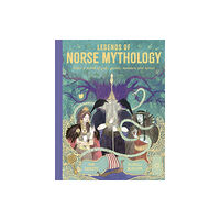 Quarto Publishing Plc Legends of Norse Mythology (inbunden, eng)