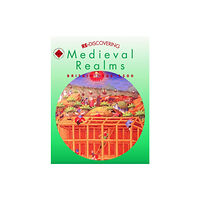 Hodder Education Re-discovering Medieval Realms: Britain 1066-1500 (häftad, eng)