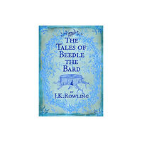 Bloomsbury Publishing PLC The Tales of Beedle the Bard (inbunden, eng)