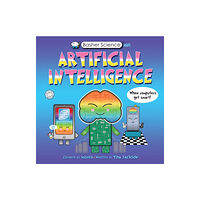 Pan Macmillan Basher Science Mini: Artificial Intelligence (häftad, eng)