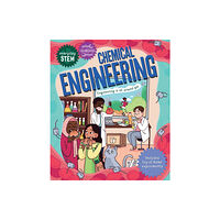 Pan Macmillan Everyday STEM Engineering – Chemical Engineering (häftad, eng)