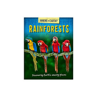 Hachette Children's Group The Where on Earth? Book of: Rainforests (häftad, eng)