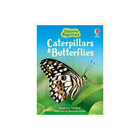 Usborne Publishing Ltd Caterpillars and Butterflies (inbunden, eng)