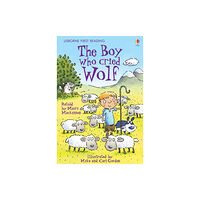 Usborne Publishing Ltd The Boy who cried Wolf (inbunden, eng)