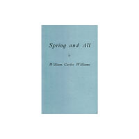 New Directions Publishing Corporation Spring and All (häftad, eng)