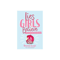 Moody Publishers Lies Girls Believe (häftad, eng)