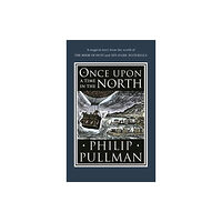Penguin Random House Children's UK Once Upon a Time in the North (inbunden, eng)