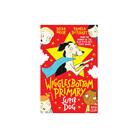 Nosy Crow Ltd Wigglesbottom Primary: Super Dog! (häftad, eng)