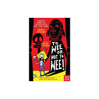 Nosy Crow Ltd To Wee or Not to Wee (häftad, eng)