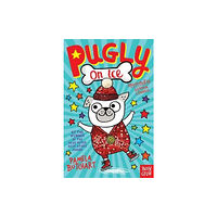 Nosy Crow Ltd Pugly On Ice (häftad, eng)