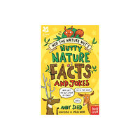 Nosy Crow Ltd National Trust: Ned the Nature Nut's Nutty Nature Facts and Jokes (häftad, eng)