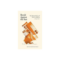 Saqi Books Revolt Against the Sun (häftad, ara)