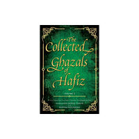 Beacon Books and Media Ltd The Collected Ghazals of Hafiz - Volume 2 (häftad, eng)