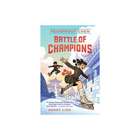 Henry Holt and Co. (BYR) Peasprout Chen: Battle of Champions (Book 2) (inbunden, eng)