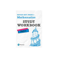 Pearson Education Limited Pearson REVISE Key Stage 3 Maths (Higher) Study Workbook for preparing for GCSEs in 2025 and 2026 (häftad, eng)