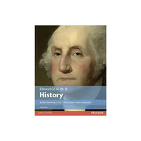 Pearson Education Limited Edexcel GCSE (9-1) History British America, 1713–1783: empire and revolution Student Book (häftad, eng)