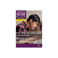 Pearson Education Limited AQA English Language and Literature Revision and Exam Practice: York Notes for GCSE - for 2026, 2027 exams (häftad, eng)