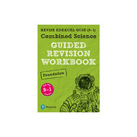 Pearson Education Limited Pearson REVISE Edexcel GCSE Combined Science (Foundation) Guided Revision Workbook - for 2026, 2027 exams (häftad, eng)