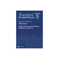 Pearson Education Limited Target Grade 9 Edexcel GCSE (9-1) History Anglo-Saxon and Norman England, c1060-1088 Workbook (häftad, eng)