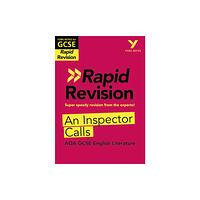 Pearson Education Limited York Notes for AQA GCSE (9-1) Rapid Revision Guide: An Inspector Calls - catch up, revise and be ready for the 2025 and...