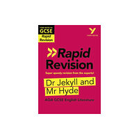 Pearson Education Limited York Notes for AQA GCSE (9-1) Rapid Revision Guide: Jekyll and Hyde - catch up, revise and be ready for the 2025 and 202...