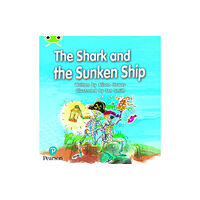 Pearson Education Limited Bug Club Phonics - Phase 4 Unit 12: The Shark and the Sunken Ship (häftad, eng)