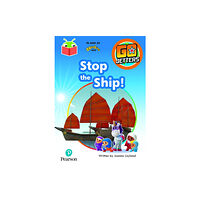 Pearson Education Limited Bug Club Independent Phase 3 Unit 8: Go Jetters: Stop the Ship! (häftad, eng)